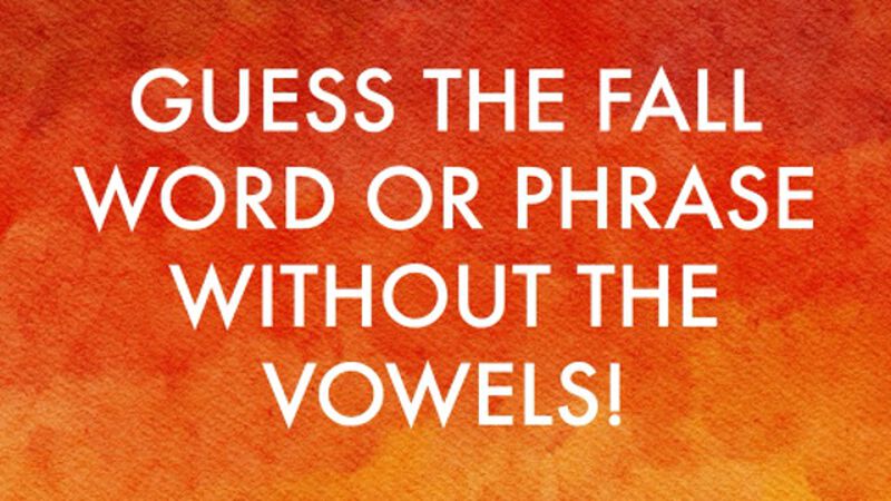 Vowelless: Fall Edition